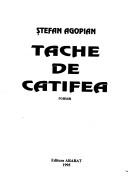 Tache de catifea by Ștefan Agopian