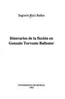 Cover of: Itinerarios de la ficción en Gonzalo Torrente Ballester