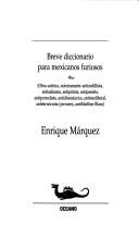 Cover of: Breve diccionario para mexicanos furiosos by Márquez, Enrique