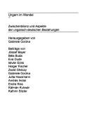 Cover of: Ungarn im Wandel by herausgegeben von Gabriele Gorzka ; Beiträge von Jószef Bayer ... [et al.].