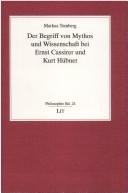 Cover of: Der Begriff von Mythos und Wissenschaft bei Ernst Cassirer und Kurt Hübner