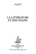 Cover of: La littérature et son golem
