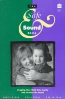 Cover of: safe & sound child | Leslie Stone