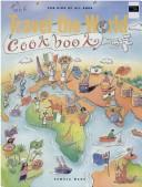 Cover of: The travel-the-world cookbook by Pamela Marx