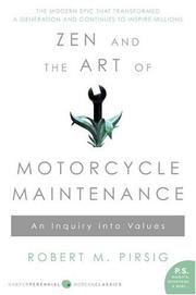 Cover of: Zen and the Art of Motorcycle Maintenance by Robert M. Pirsig