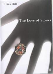 Cover of: The love of stones by Tobias Hill