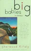Cover of: Big babies by Sherwood Kiraly