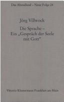 Die Sprache, ein "Gespräch der Seele mit Gott" by Prof. Dr. Jörg Villwock