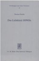 Cover of: Das Lichtkleid JHWHs: Untersuchungen zur Gestalthaftigkeit Gottes im Alten Testament und seiner altorientalischen Umwelt