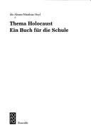 Cover of: Thema Holocaust: ein Buch für die Schule
