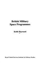 Cover of: British military space programmes