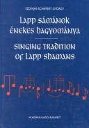 Cover of: Lapp sámánok énekes hagyománya by Szomjas-Schiffert, György.