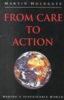 Cover of: From care to action by Martin W. Holdgate