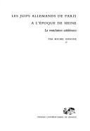 Cover of: Les juifs allemands de Paris à l'époque de Heine: la translation ashkénaze