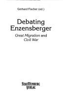 Cover of: Debating Enzensberger by Gerhard Fischer (ed.).