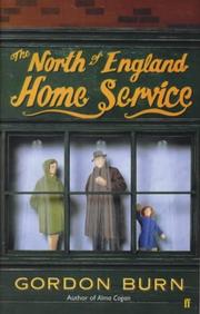 Cover of: The North of England Home Service by Gordon Burn