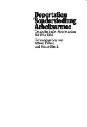 Cover of: Deportation, Sondersiedlung, Arbeitsarmee: Deutsche in der Sowjetunion 1941 bis 1956