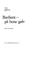 Cover of: Bærbent, på bone gølv: dikt og prosa