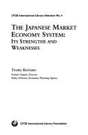 Cover of: Japanese market economy system: its strengths and weaknesses