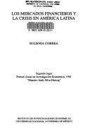 Cover of: Los mercados financieros y la crisis en América Latina by Eugenia Correa
