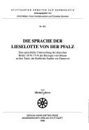 Die Sprache der Lieselotte von der Pfalz by Michel Lefevre