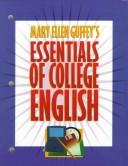 Cover of: Essentials of college English by Mary Ellen Guffey
