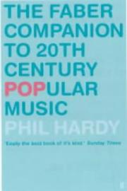 Cover of: The Faber Companion to 20th Century Popular Music by Phil Hardy, Dave Laing