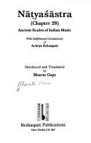 Cover of: Nāṭyaśāstra, chapter 28: ancient scales of Indian music ; with Sañjīvanam commentary of Ācārya Br̥haspati
