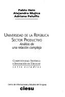 Cover of: Universidad de la República, sector productivo by Pablo Hein, Pablo Hein