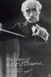 Cover of: The Letters of Arturo Toscanini by Arturo Toscanini