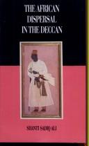 Cover of: The African dispersal in the Deccan by Shanti Sadiq Ali