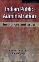 Cover of: Indian public administration by Ramesh Kumar Arora