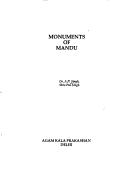Monuments of Mandu by A. P. Singh