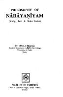 Cover of: Philosophy of Nārāyaṇīyam: study, text & sloka index