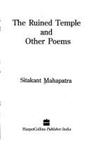Cover of: The ruined temple and other poems by Sitakant Mahapatra