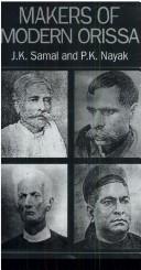 Cover of: Makers of modern Orissa by J. K. Samal