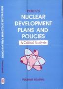 Indias nuclear development plans and policies