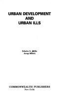 Cover of: Urban development and urban ills by Edwin S. Mills