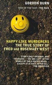 Cover of: Happy Like Murderers by Gordon Burn