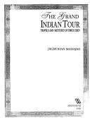 Cover of: The grand Indian tour | Jagmohan Mahajan