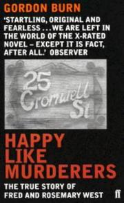 Cover of: Happy Like Murderers by Gordon Burn, Gordon Burn