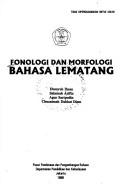 Cover of: Fonologi dan morfologi bahasa Lematang by Diemroh Ihsan ... [et al.].