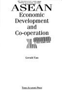 Cover of: ASEAN economic development and co-operation by Gerald Tan