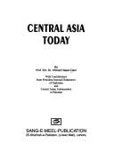 Cover of: Central Asia today by Ahmad Hasan Dani