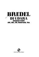 Cover of: Bredel di udara: rekaman radio ABC, BBC, DW, Nederland, VoA.