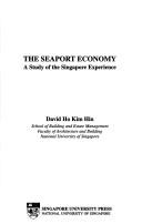 Cover of: The seaport economy: a study of the Singapore's experience