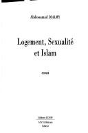 Logement, sexualité et Islam by Abdessamad Dialmy