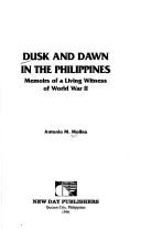 Cover of: Dusk and dawn in the Philippines by Antonio M. Molina