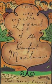 Cover of: The Legend of the Barefoot Mailman: A Novel
