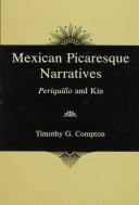 Mexican picaresque narratives by Timothy G. Compton